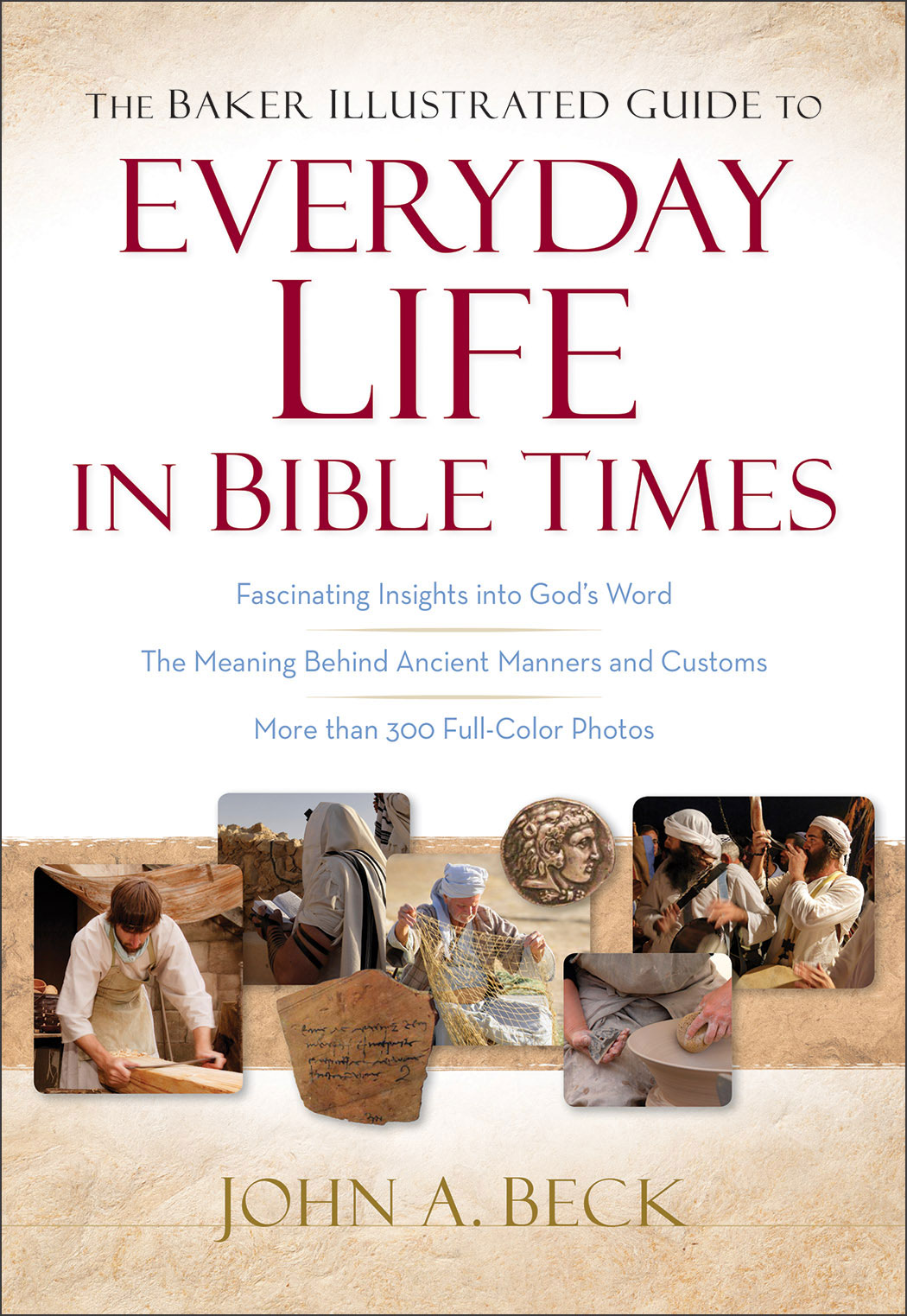 Book cover for Baker Illustratred Guide to Everyday Life in Bible Times
